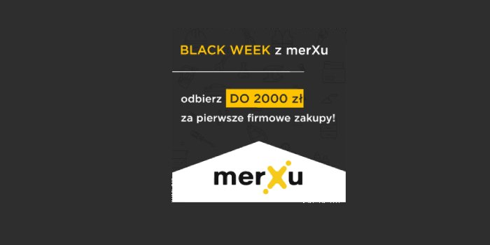 Nie przepłacaj za produkty budowlane! Zaoszczędź do 2000 PLN z MerXu!