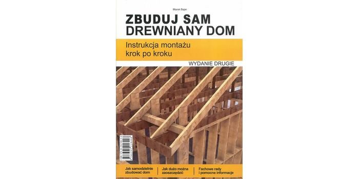 Jak samodzielnie zbudować drewniany dom – instrukcja montażu