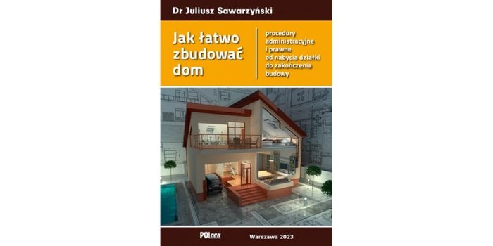 Jak łatwo zbudować dom – od nabycia działki do zakończenia budowy