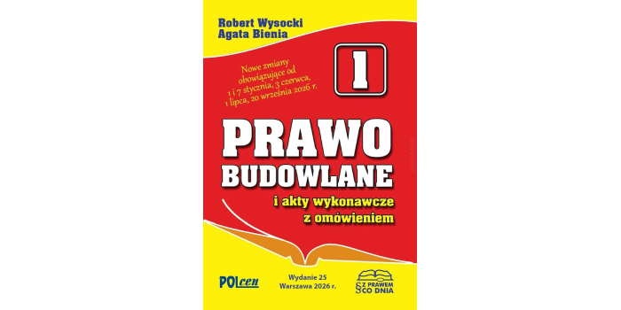 Prawo budowlane i akty wykonawcze z omówieniem – najnowsze zmiany