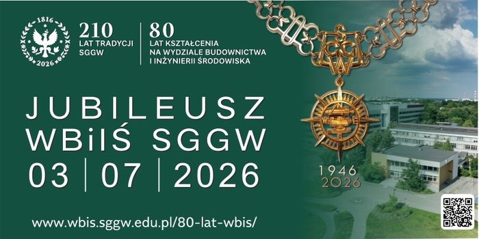 Jubileusz 80-lecia kształcenia na Wydziale Budownictwa i Inżynierii Środowiska SGGW w Warszawie