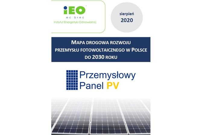Rozw&oacute;j przemysłu fotowoltaicznego w Polsce do 2030 roku &ndash; mapa drogowa
IEO