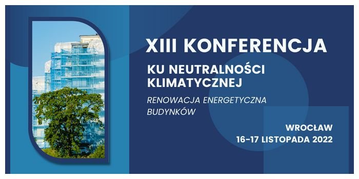 XIII Konferencja Ku neutralności klimatycznej &ndash; renowacja energetyczna budynk&oacute;w, fot. www.topten.info.pl