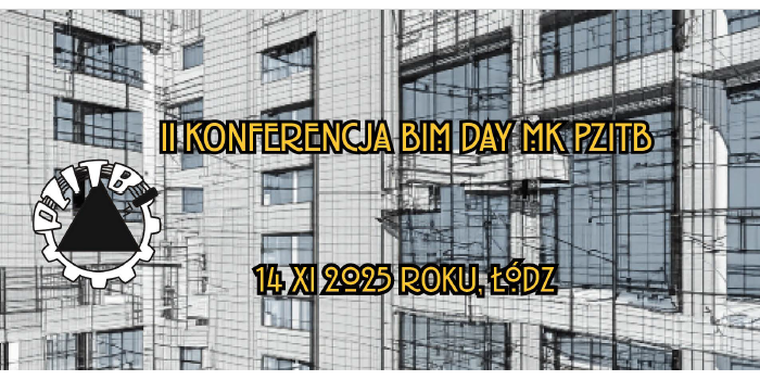II Konferencja BIM Day MK PZITB. Fot. Politechnika Ł&oacute;dzka