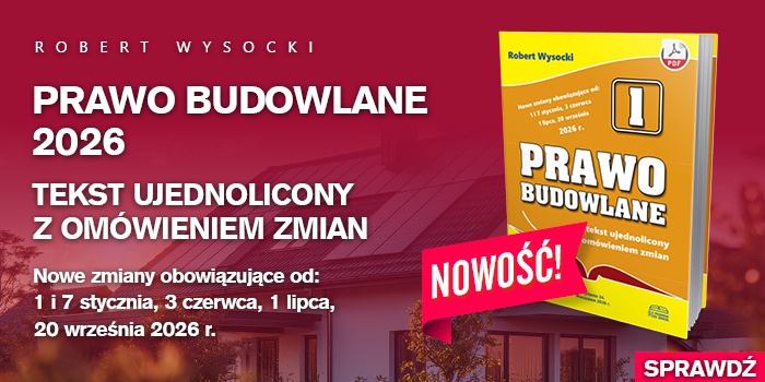 Prawo budowlane i akty wykonawcze z om&oacute;wieniem zmian 2026 wyd. 24